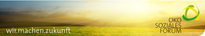 &Ouml;kosoziales Forum Banner Wir.machen.Zukunft.